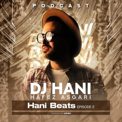 دانلود آهنگ دی جی هانی به نام Hani Beats 2